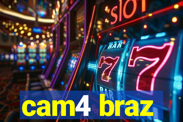 cam4 braz
